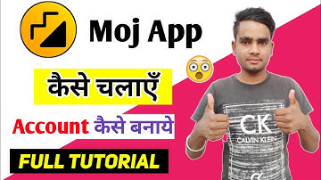 How To Use Moj App 2020 | Moj Short Video App By Sharechat | Moj Video App Kaise Chalaye
