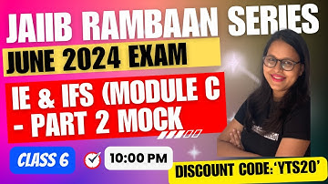JAIIB JUNE 2024 | IE&IFS RAMBAAN SERIES | MODULE C - PART 2 MOCK | JAIIB Preparation| Ambitious Baba