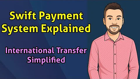 Swift Payment System Explained: International Transfer Simplified