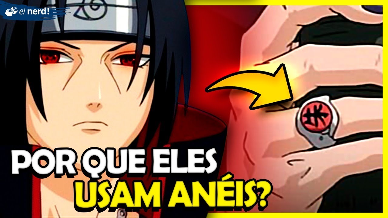 POR QUE OS MEMBROS DA AKATSUKI USAM ANÉIS? 