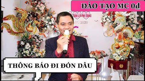 MẪU THÔNG BÁO PHÁI ĐOÀN ĐI ĐÓN DÂU - DÂU RỂ CHUẨN BỊ VỀ! Văn Xuôi-Giản Dị.