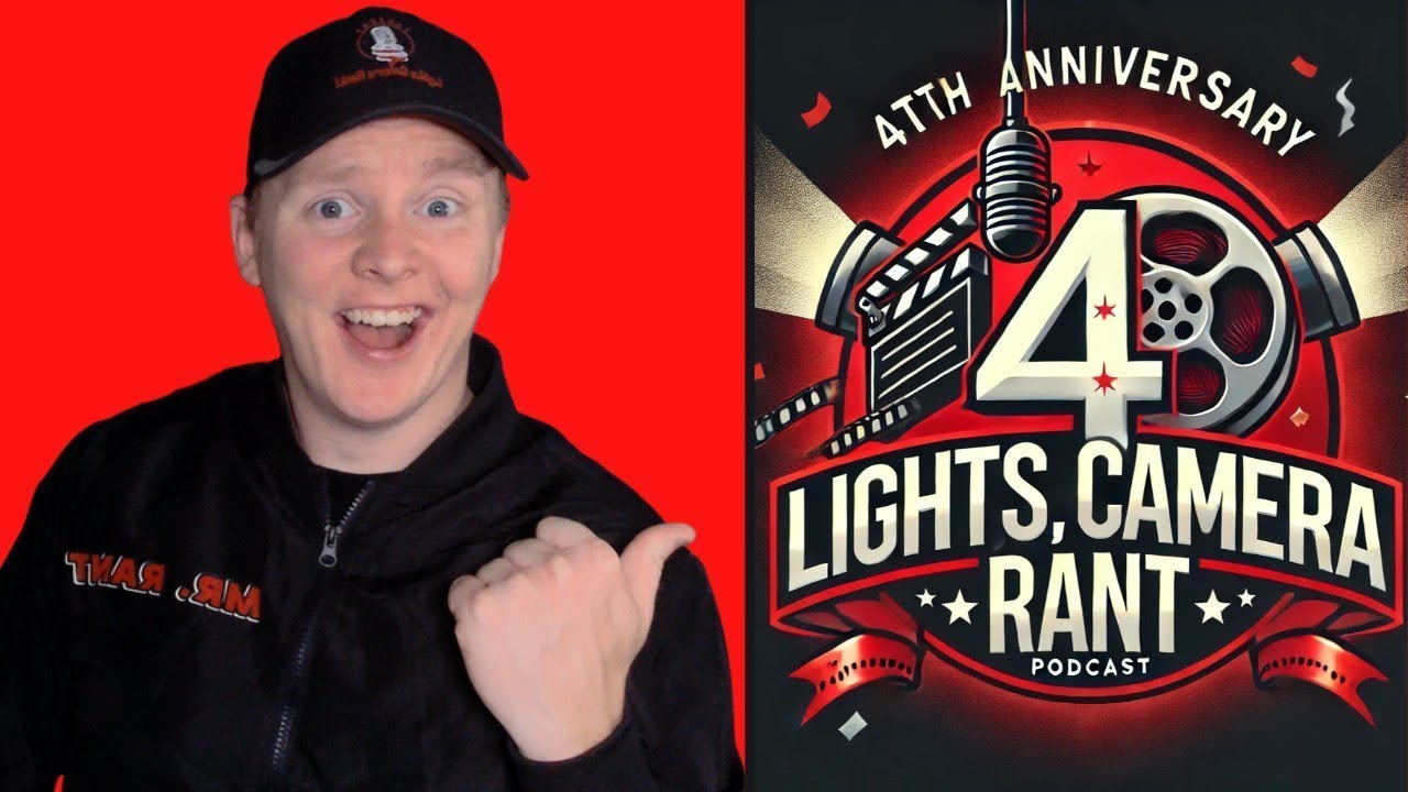 #213 - Lights Camera Rant 4th Year Anniversary 💥