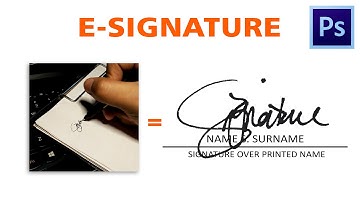 E-SIGNATURE tutorial video using Adobe Photoshop