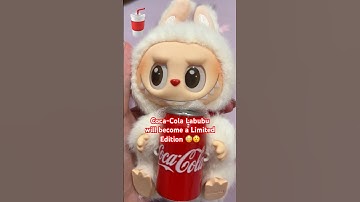 Is Coca Cola Labubu about to be discontinued?!😱😣 #unboxing #labubu #popmart #blindbox #cocacola
