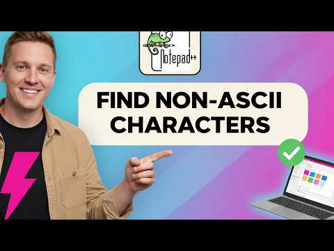 How to FIND NON-ASCII CHARACTERS in Notepad++ (Step by Step) 2026