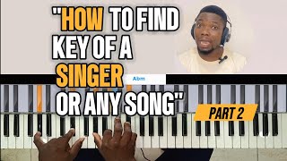 #19: How To Find Key Of Singer For Piano Beginners