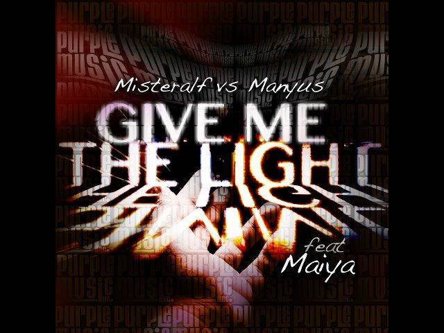 Misteralf, Manyus, Maiya  Gimme The Light (Original Deep Mix) class=