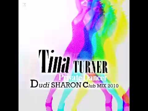 Tina Turner Private Dancer (Dudi Sharon Club Mix 2...
