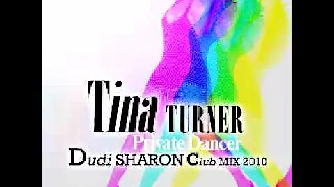 Tina Turner Private Dancer (Dudi Sharon Club Mix 2...