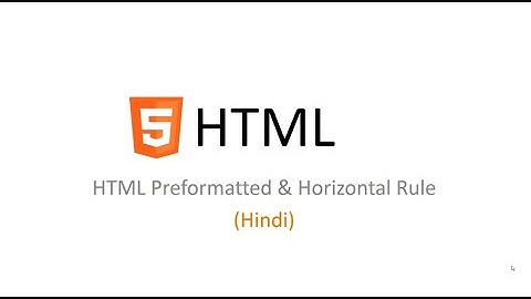 HTML Preformated & Horizontal Rule Tag Tutorial in Hindi  / Urdu