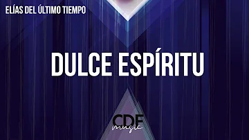Dulce Espíritu - CDF MUSIC