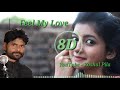 Feel my love sambalpuri 8d and bass boosted song  koshal pila  umakant barik old sambalpuri song