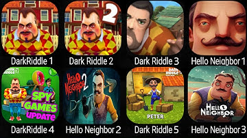 Dark Riddle,Hello Neighbor,Dark Riddle Classic,Dark Riddle 2,Dark Riddle 3,Hello Neighbor 3 Part 1