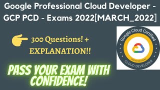 Google Professional Cloud Developer - GCP PCD - Exams 2022[MARCH_2022]|#GCP_PCD