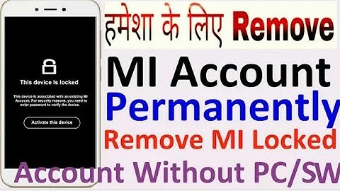 Xiaomi mi not 3 mi account remove without pc only 5 minutes