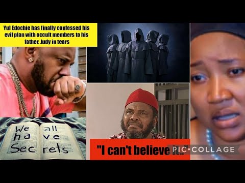 Yul Edochie has finally confessed his evil plan with occult members to ...