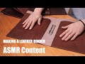 Making a Leather Binder - LEATHER CRAFT ASMR