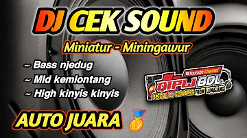 AUTO JUARA !!! DJ CEK SOUND FULL VARIASI BASS KOPLO JARANAN