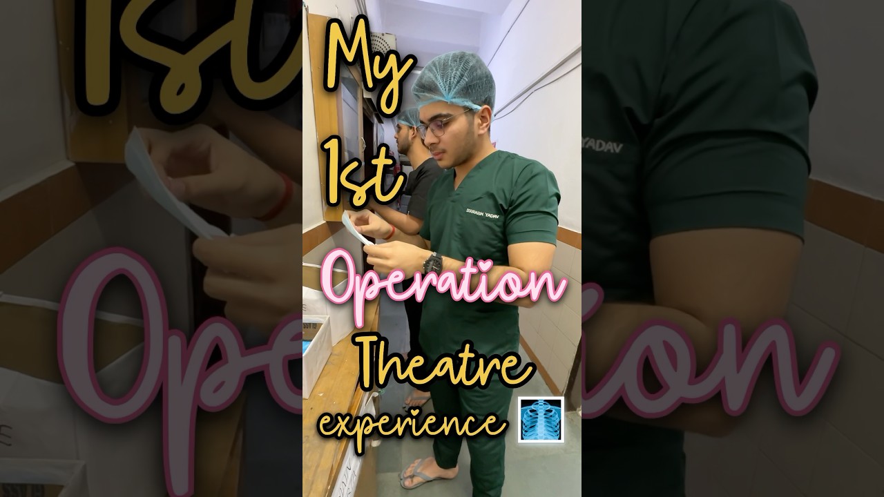 My 1st *operation theatre* ka experience😳🩻 #neet #mbbs #neet2025 #motivation #trending