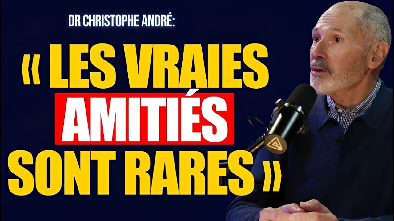 La Vérité sur l’Amitié : Pourquoi les vraies relations sont si rares | Christophe André