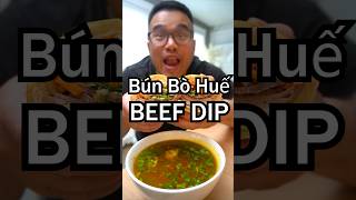 Bún Bò Huế BEEF DIP - Goodbye Original Beef Dip, Vietnamese Food Coming To The Very Top!
