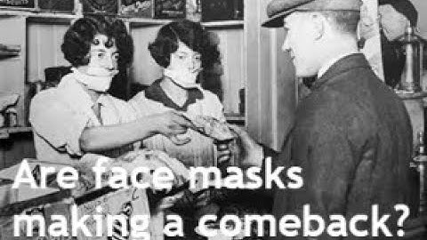 The return of face masks!