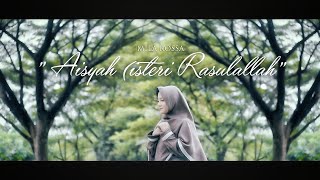 Aisyah istri Rasulullah ( cover by MILAROSSA )