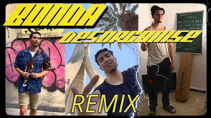 Bonda Désorganisé - Dahman ft Sa3id (Officiel Remix)