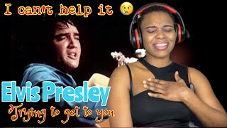 Elvis Presley 𝐓𝐫𝐲𝐢𝐧𝐠 𝐭𝐨 𝐠𝐞𝐭 𝐭𝐨 𝐲𝐨𝐮| REACTION