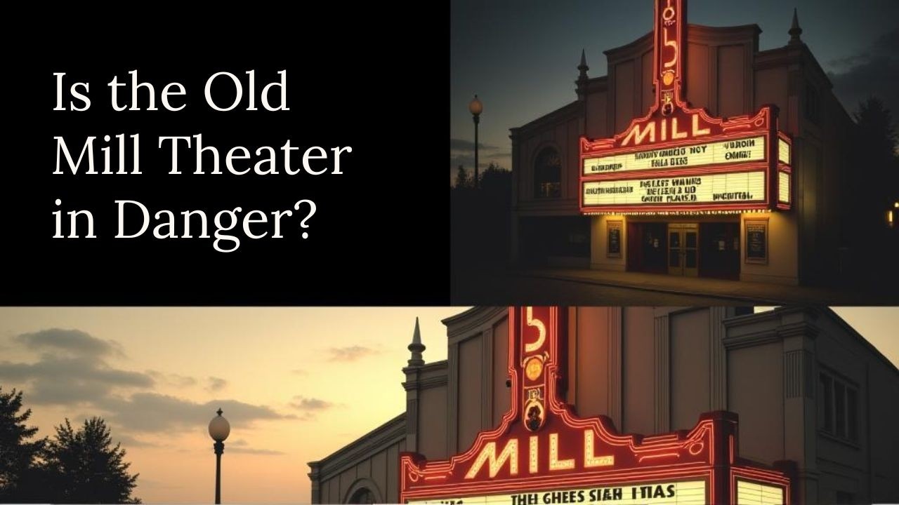 Save the Old Mill Playhouse Movie Theater in the Villages Florida