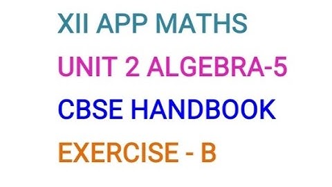 #appliedmathematics #cbseclass12 #cbsehandbook #matrices #matrix  XII APPLIED MATHS VIDEO - 5 EX - B
