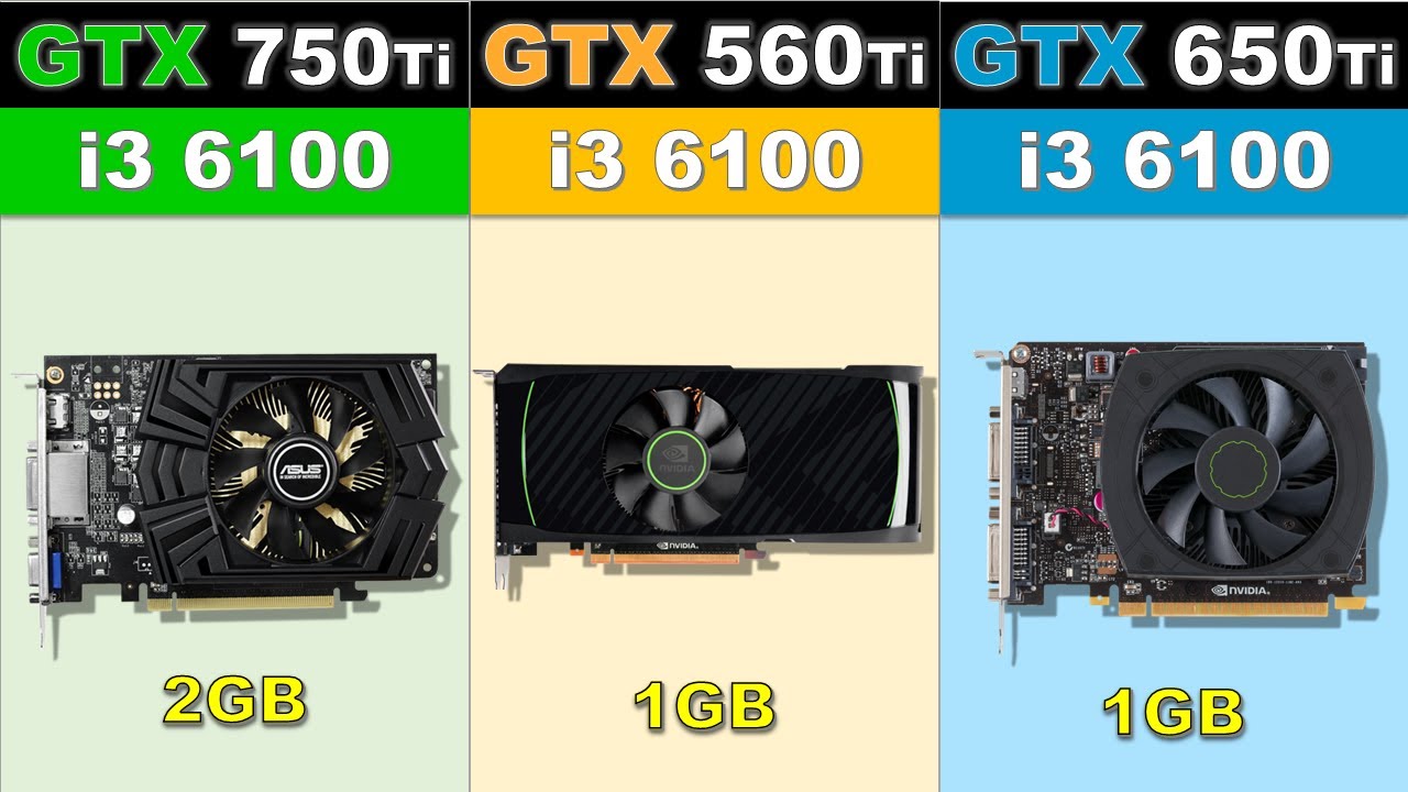 Gtx 750ti vs. GTX 6100. GTX 650 ti vs gt 1030. GTX 550ti vs gt 1030. GTX 560 ti vs GTX 650.