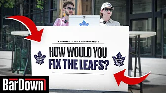 WE ASKED LEAFS FANS FOR SUGGESTIONS TO FIX THE TEAM