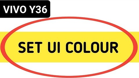 Vivo y36 ui color Kaise set Kare, how To set UI color in Vivo y36, using UI colour settings