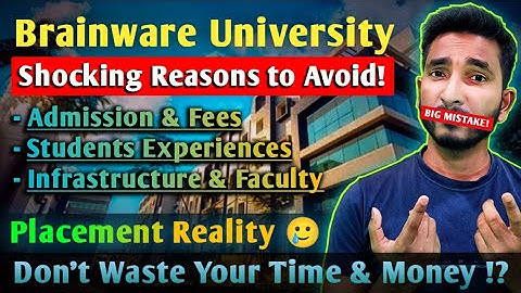 Brainware University Kolkata Review : Don
