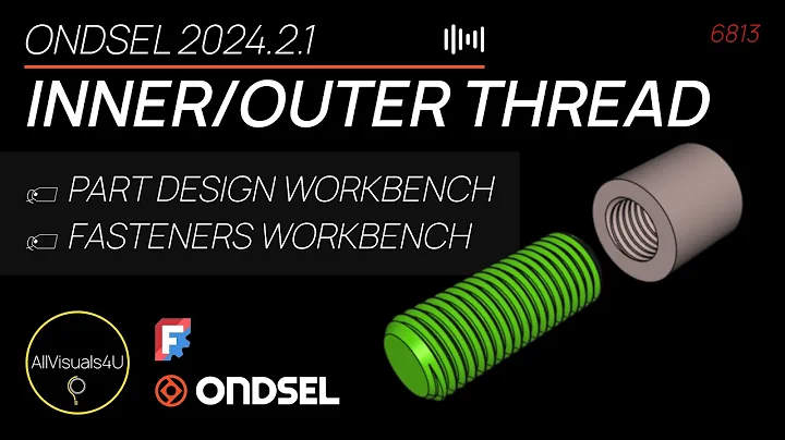 🔩 Ondsel For Beginners - Create Internal And External Threads - FreeCAD Threads Tutorial