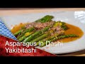 Asparagus in Dashi (Yakibitashi) - a Cooking Japanese recipe