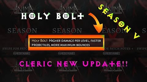 ANIMA ARPG  - SEASON V | CLERIC HOLY BOLT UPDATE