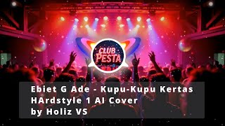 Download Lagu Ebiet G Ade - Kupu Kupu Kertas (Hardstyle 1 AI Cover) by Holiz VS MP3