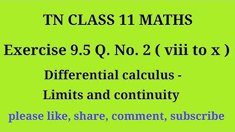 11 maths |exercise 9.5|q. no.2|chapter 9|Differential calculus limits and continuity |gmrrao maths|