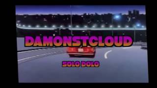 Watch Damonstcloud Solo Dolo video