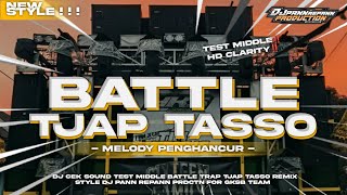 Download lagu DJ CEK SOUND MELODY PENGHANCUR | TEST MIDDLE BATTLE TJAP TASO FROM DJ PANN REPANN PRDCTN 