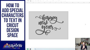 How To Add Flourishes, Glyphs & Special Characters to Your Text in Cricut Design Space