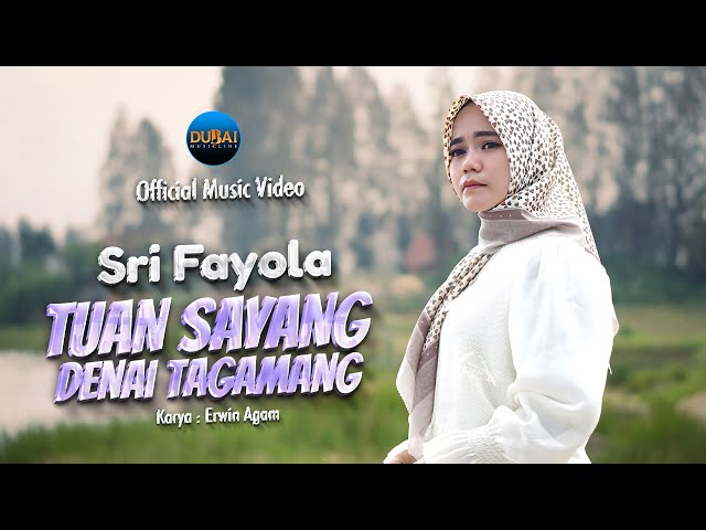 Sri Fayola - Tuan Sayang Denai Tagamang (Official Music Video) class=