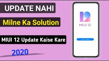 MIUI 12 Update Nahi Milne Ka Solution || How I Get MIUI 12 Update || MIUI 12 Update Kaise Laye