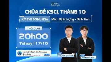 [2K8 XPS ĐGNL HSA] Chữa Đề KSCL Định Kì Tháng 10 | Mapstudy