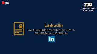 Linkedin Basics 3: Skills, Endorsements, & How to Customize Your Profile