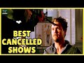 10 best cancelled tv series to binge watch now