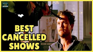 10 Best Cancelled TV Series To Binge Watch Now!