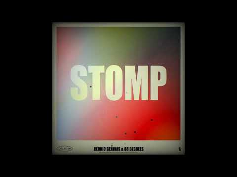 Cedric Gervais & 88 Degrees - STOMP (Extended Mix)
